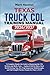 TEXAS TRUCK CDL Training ManuaL 2026/2027: A Complete Hands-On Guide to Mastering the Written and Skills Tests — Updated FMCSA Rules, Real-World ... Full-Length Practice Exams for Class A, B & C