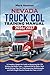 NEVADA TRUCK CDL Training ManuaL 2026/2027: “A Complete Hands-On Guide to Mastering the Written and Skills Tests — Updated FMCSA Rules, Real-World ... Full-Length Practice Exams for Class A, B & C