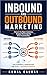 Inbound and Outbound Marketing