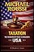 Taxation: To Whom It May Concern (USA): A Modern Issue (Cost of Living USA Series)