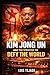 Kim Jong Un and the Strategy to Defy the World (Geopolítica)