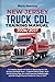 NEW JERSEY TRUCK CDL Training ManuaL 2026/2027: “A Complete Hands-On Guide to Mastering the Written and Skills Tests — Updated FMCSA Rules, Real-World Driving Tips, Pre-Trip Inspection Walkthroughs, and Full-Length Practice Exams for Class A, B & C