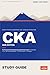 CKA 2026 Study Guide: The Practical Certified Kubernetes Administrator Guide for Kubernetes v1.35