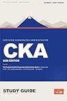 CKA 2026 Study Guide: The Practical Certified Kubernetes Administrator Guide for Kubernetes v1.35