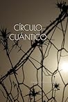 Círculo Cuántico (Spanish Edition)
