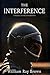 The Interference: A Conspiracy of Minds on the Red Planet
