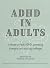 ADHD in Adults: A Practical...