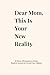 Dear Mom, This Is Your New Reality: 30 Money Affirmations to Attract Wealth & Security for You and Your Children