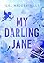 My Darling Jane (The Darlin...