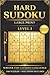 Hard Sudoku for Adults & Seniors | Large Print | Level 1: Master the ultimate Challenge | 100 Challenging Puzzles with Solutions | Brain Training for ... Memory • Logic | Easy-to-Read & Stress Relief