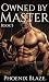 Owned by Master: A straight...