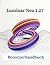 Luminar Neo 1.27 Benutzerhandbuch: Die vollständige Schritt-für-Schritt-Anleitung zur Navigation durch die Benutzeroberfläche, zur Beherrschung ... Erstellung atemberaubender (German Edition)