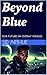 Beyond Blue: Our Future on Distant Worlds