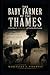 The Baby Farmer of the Thames: True Story of Amelia Dyer and Victorian Baby Farming: A Harrowing Case Of Manipulation, Fear, And Disappearing Innocence