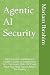 Agentic AI Security (The Pr...