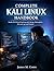 Complete Kali Linux Handbook: Hands-On Ethical Hacking with Nmap, Metasploit, Aircrack-ng, and Empire (security digital library Book 1)