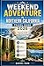 WEEKEND ADVENTURE IN NORTHERN CALIFORNIA TRAVEL GUIDE 2026