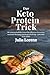 Der Keto Protein Trick: Die wissenschaftliche Formel für effektiven Fettverlust, maximale Sättigung und Muskelerhaltung – ganz ohne Jo-Jo-Effekt (German Edition)
