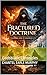 The Fractured Doctrine: Godsblade Chronicles