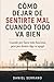 Cómo Dejar de Sentirte Mal ...