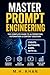 Master Prompt Engineering: ...