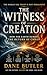 The Witness of Creation by Dane Butler