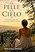 LA PELLE E IL CIELO: Un’estate senza veli tra natura, libertà e amore (Italian Edition)