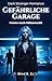 Gefährliche Garage: Panne nach Mitternacht (German Edition)