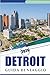 DETROIT GUIDA DI VIAGGIO 2026: Esplora le principali attrazioni, i monumenti storici, i gioielli nascosti, la cucina locale, la vita notturna, le ... viaggiatore del Michigan. (Italian Edition)