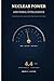 NUCLEAR POWER AND MORAL INTELLIGENCE: A Comprehensive Moral Analysis of the Global Nuclear Power Industry