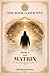 THE BOOK OF DESCENT BOOK X—: THE MATRIX (The Book of Descent Series)