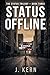 STATUS OFFLINE: THE STATUS TRILOGY- BOOK THREE