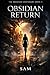 Obsidian Return: Book 2 of The Obsidian Continuum