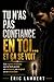 Tu n'as pas confiance en toi... et ça se voit: Ces signes invisibles qui te font perdre en présence, en respect et en attraction (French Edition)