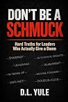DON'T BE A SCHMUC...