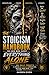 The Stoicism Handbook for Men Who Carry Everything Alone: 365 Daily Prompts to Build Relentless Discipline, Master Your Mind, and Become Unbreakable