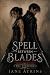 Spell Between Blades A Fant...
