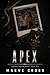 Apex: A Forbidden Fake-Dating Motorsport Romance (Kestrel Racing Book 2)
