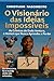O visionário das ideias impossíveis: as crônicas de Duda Ventura, o homem que nunca aprendeu a perder (Portuguese Edition)