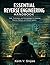Essential Reverse Engineering Handbook: Tools, Techniques, and Methodologies for Analyzing Binaries, Malware, and Software Systems (security digital library Book 2)