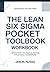 Remarkable pattern from the lean six sigma pocket tool book: Aligned with the original book’s stylistic pattern