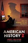 American History Z: Gen Z's Journey to the Far Right