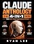 Claude Anthology: The 4-in-...