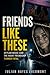 Friends Like These: Skylar Neese and the Night Friendship Turned Fatal