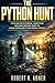 THE PYTHON HUNT: A Film Analysis of Survival, Competition, and Human Behavior Inside the Florida Everglades Python Removal Program