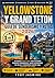 YELLOWSTONE Y GRAND TETON GUÍA DE SENDERISMO Y RUTAS 2026: Un manual paso a paso para recorrer senderos panorámicos, hacer excursiones de un día e ... Nacional Troy Jasmine) (Spanish Edition)