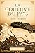 Le Coutume du Pays: Edition Bilingue (Les Classbilingues) (French Edition)