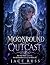 MOONBOUND OUTCAST: She was ...