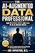 The AI-Augmented Data Professional: How to Evolve, Adapt, and Lead in an AI-Driven World