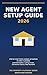 New Real Estate Agent Setup Guide 2026, The Property Playbook Series: Step by Step from License Activation to First Closings, with Lead Gen, Listing ... Numbers (The Property Playbook for Agents)